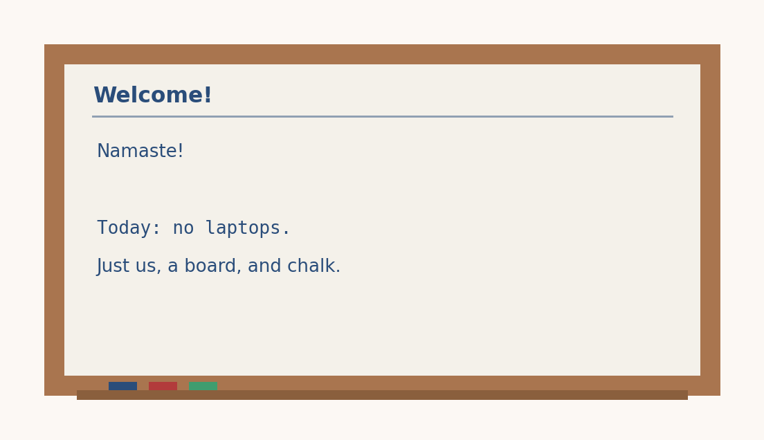 Chalkboard-style illustration reading Namaste, today no laptops, just us a board and chalk